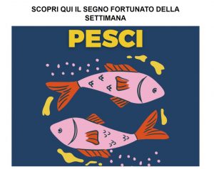 pesci segno fortunato